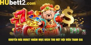Đăng ký tặng 66K HUBET: Khuyến mãi hậu hĩnh cho hội viên mới